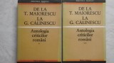 De la T. Maiorescu la G. Calinescu - Antologia criticilor romani, vol. I-II