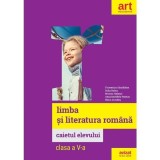 Limba si literatura romana. Caietul elevului. Clasa a V-a, Clasa 5, Limba Romana