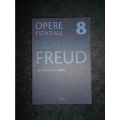 SIGMUND FREUD - NEVROZA LA COPIL (2009, stare impecabila)
