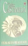 Cealalta Realitate - Carlos Castaneda, Rao, 2005, Romana, 314 pagini, Roman