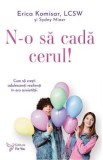 N-o sa cada cerul! - Erica Komisar, Sydny Miner