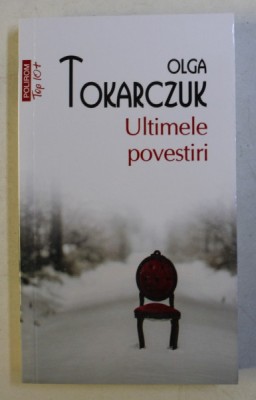 ULTIMELE POVESTIRI , roman de OLGA TOKARCZUK , 2019 foto