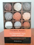 Thomas Nagel, Ce &icirc;nseamnă, oare, toate acestea?, Humanitas