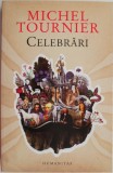 Carte Roman Celebrari - Michel Tournier