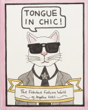 Tongue in Chic | Angelica Hicks