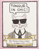 Tongue in Chic | Angelica Hicks