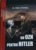 Un OZN pentru Hitler - Emil Strainu (coperta putin uzata)