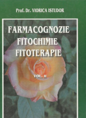 V. Istudor Farmacognozie, Fitochimie, Fitoterapie Vol. 2 foto