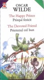 THE HAPPY PRINCE. THE DEVOTED FRIEND / PRINTUL FERICIT. PRIETENUL CEL BUN-OSCAR WILDE-266142