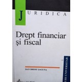 Dan Drosu Saguna - Drept financiar si fiscal (Editia: 2003)