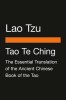 Tao Te Ching: The Essential Translation of the Ancient Chinese Book of the Tao (Penguin Classics Deluxe Edition)