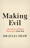 Making Evil | Dr. Julia Shaw