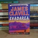 JAMES CLAVELL - EVADAREA ( ROMAN ) *