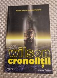 Cronolitii Robert Charles Wilson