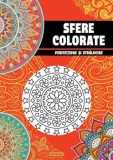 Cumpara ieftin Sfere colorate. Perfectiune si stralucire/***
