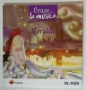 VIVALDI de PIERRE ELIE MAMOU , ilustraciones LUIS M. DOYAGUE , TEXT IN LIMBA SPANIOLA , 2011