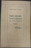 THEODOR HERZL: TARA VECHE-TARA NOUA (ALTNEULAND) [ROMAN TRADUS DE MOTI MOSCOVICI SI L.B.WECHSLER/EDITIE DIN ISRAEL CARE REPRODUCE EDITIA ROMANIA 1939]