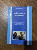 Gandirea pozitiva - Irina Holdevici / R3P4F, Alta editura