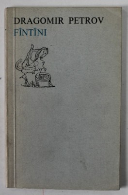FANTANI , versuri de DRAGOMIR PETROV ,traducere de MARCEL GAFTON , 1974 , DEDICATIE * foto
