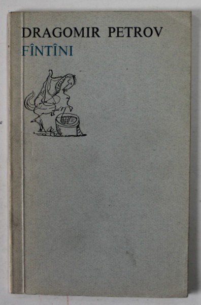 FANTANI , versuri de DRAGOMIR PETROV ,traducere de MARCEL GAFTON , 1974 , DEDICATIE *