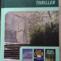 READER 'S DIGEST : THRILLER - 3 romane Lee Child, Clive Cussler, M. Connelly