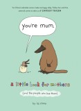 You&#039;re Mum | Liz Climo, Harpercollins Publishers