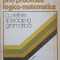 INVATAMANT FORMATIV PRIN PROCEDEE LOGICO-MATEMATICE CU REFERIRI SPECIALE LA GRAMATICA-LETITIA PINTEA-237080