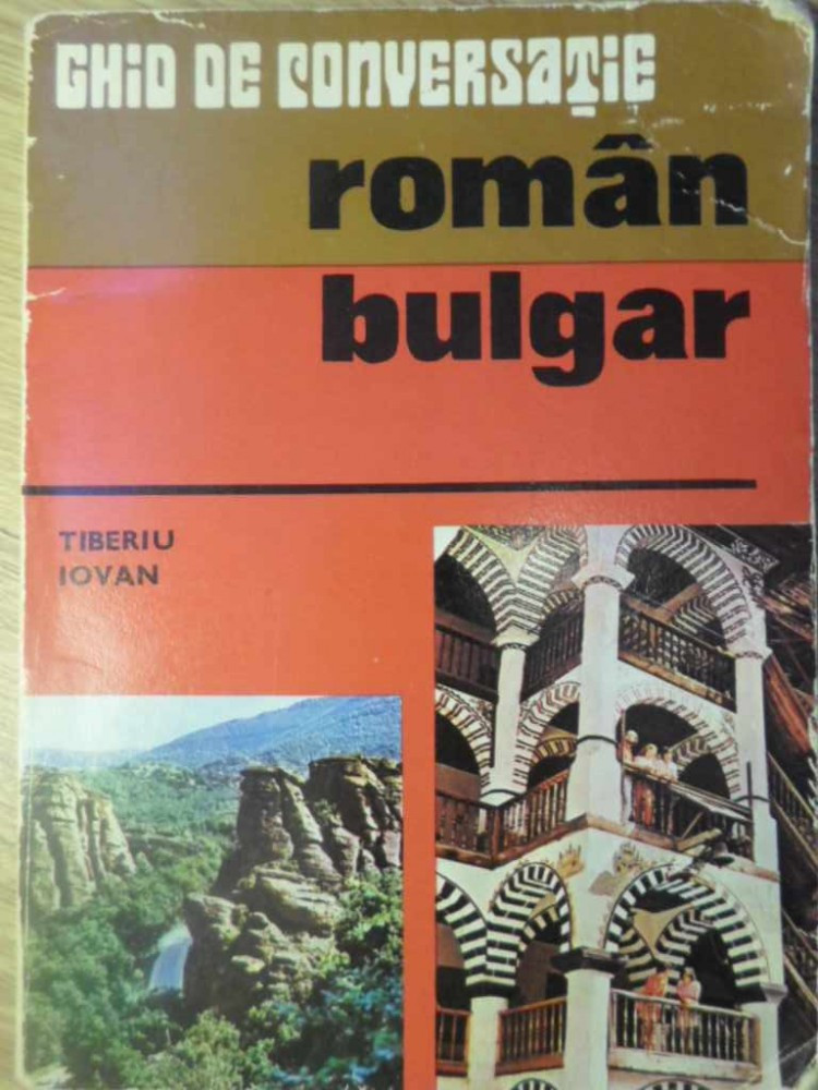 GHID DE CONVERSATIE ROMAN BULGAR-TIBERIU IOVAN | Okazii.ro