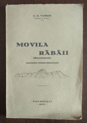 C. D. Vasiliu dedicație - Movila Răb&amp;acirc;ii: contribuții istorico-arheologice (1933) foto