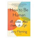How to Be Human