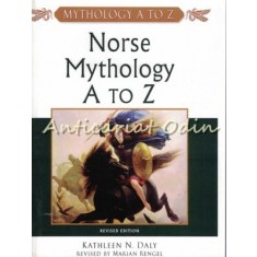 Norse Mythology A To Z - Kathleen N. Daly, Marian Rengel