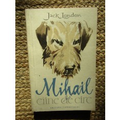 Jack London - Mihail, caine de circ