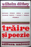 Dilthey Wilhelm, Traire si poezie, foarte buna