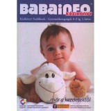 Babainfo k&eacute;zik&ouml;nyv I. - K&eacute;zik&ouml;nyv sz&uuml;lőknek- Gyermekbetegs&eacute;ge A-Z-ig - K&eacute;zik&ouml;nyv sz&uuml;lőknek - Gyermekbetegs&eacute;gek A-Z-ig. I. k&ouml;tet. - Ratk&oacute; T&uuml;nde