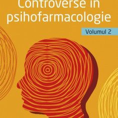 Controverse în psihofarmacologie (Vol. 2) - Paperback brosat - Dr. Octavian Vasiliu - All
