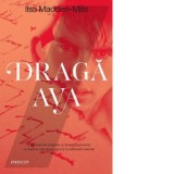 Draga Ava - Daniela Purgaru, Ilsa Madden-Mills