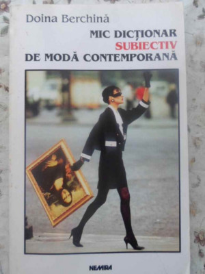 MIC DICTIONAR SUBIECTIV DE MODA CONTEMPORANA-DOINA BERCHINA foto