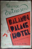 Cumpara ieftin GEORGE VOINESCU - BALAMUC PALACE HOTEL: 80 DE DESENE CU O ALEGORIE DE EMIL BOTTA