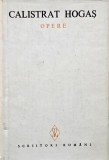 Opere, vol. I - Calistrat Hogas