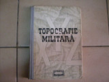 Topografie Militara - Colectiv ,550329