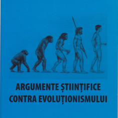 AS - IOAN VLADUCA - ARGUMENTE STIINTIFICE CONTRA EVOLUTIONISMULUI