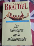 Fernand Braudel, Les m&eacute;moires de la M&eacute;diterran&eacute;e