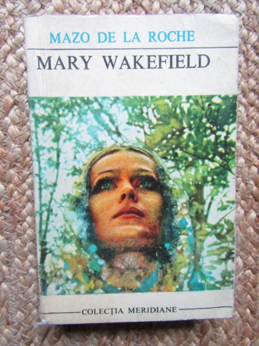 Mary Wakefield - Mazo de la Roche