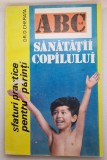 ABC-ul sănătății copilului: Sfaturi practice pentru părinți, autor D. Cherata