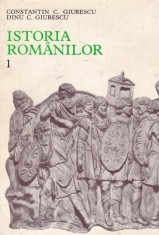 C-tin C. Giurescu, Dinu C. Giurescu - Istoria romanilor, Vol. 1
