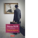 Viata pe un peron (editia 2018) - Octavian Paler