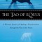The Tao of Equus: A Woman&#039;s Journey of Healing and Transformation Through the Way of the Horse
