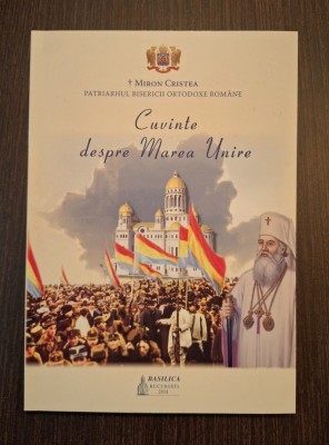 CUVINTE DESPRE MAREA UNIRE - PATRIARHUL MIRON CRISTEA foto