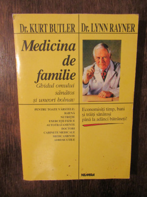 Medicina de familie: Ghidul omului sănătos și uneori bolnav - Kurt Butler... foto