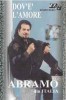 Casetă audio Abramo &lrm;&ndash; Dov&#039;e&#039; L&#039;amore, originală, Pop